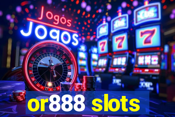 or888 slots